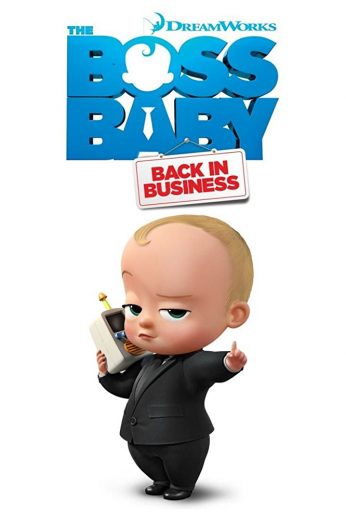 The Boss Baby Back in Business
